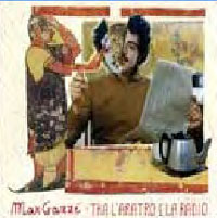 Max Gazze' - Tra l' aratro e la radio